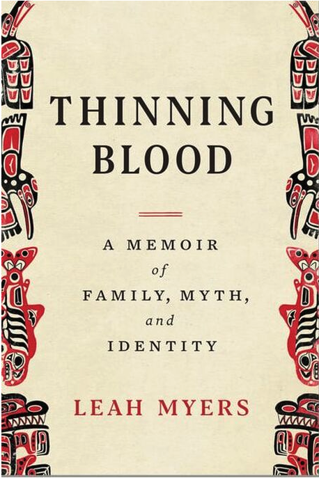 Image shows Leah Myers' Thinning Blood: A Memoir of Family, Myth, and Identity