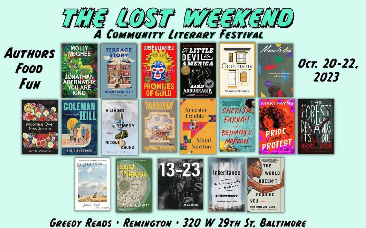 Image reads The Lost Weekend, A Community Literary Festival, Oct. 20-22, Greedy Reeds, Remington, 320 W 29th St. Baltimore
